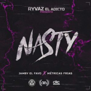Jamby El Favo Ft. Métricas Frías – Nasty